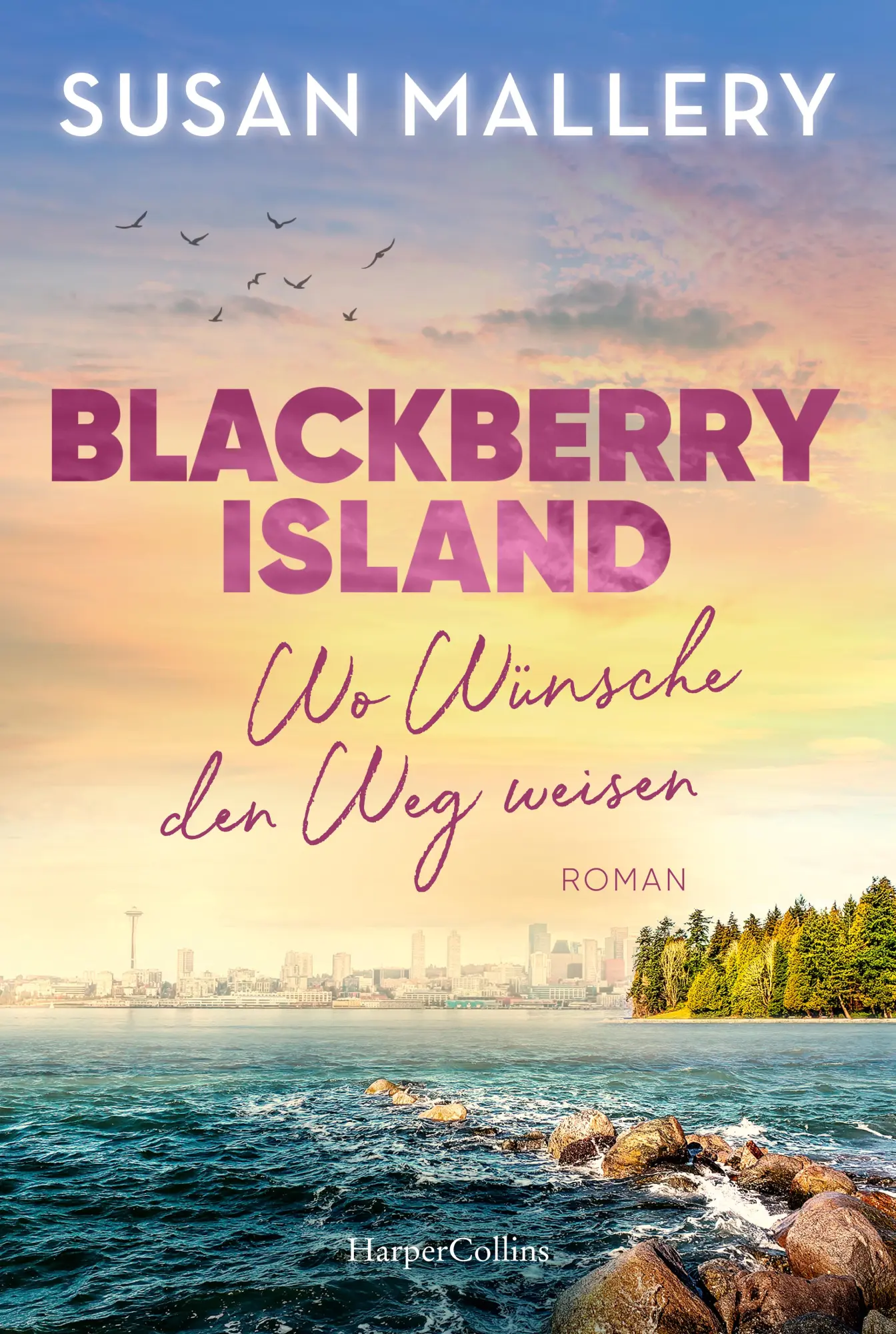 Cover: 9783365007556 | Blackberry Island - Wo Wünsche den Weg weisen | Susan Mallery | Buch