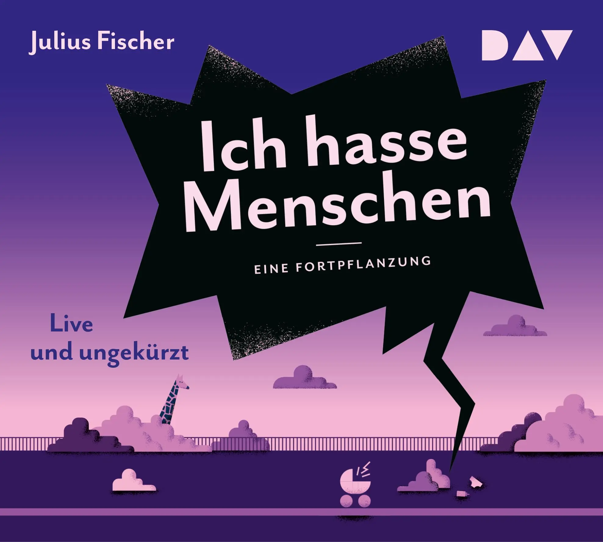 Cover: 9783742437556 | Ich hasse Menschen 3. Eine Fortpflanzung | Julius Fischer | Audio-CD