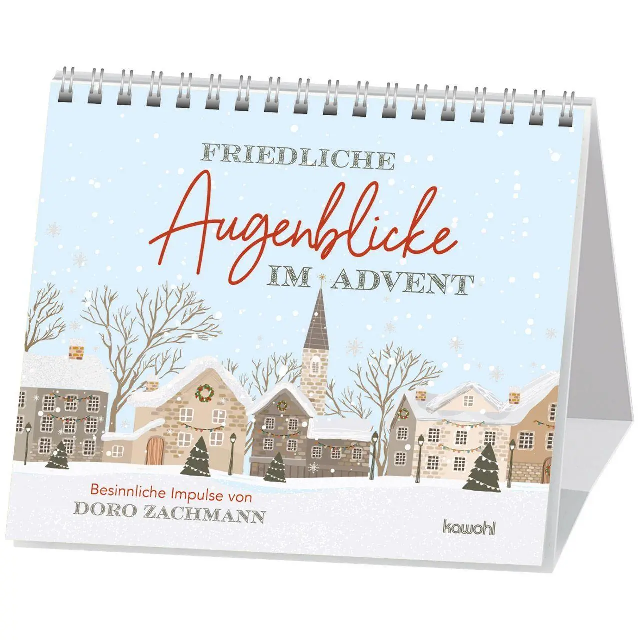 Cover: 9783863387556 | Friedliche Augenblicke im Advent | Doro Zachmann | Kalender | 26 S.