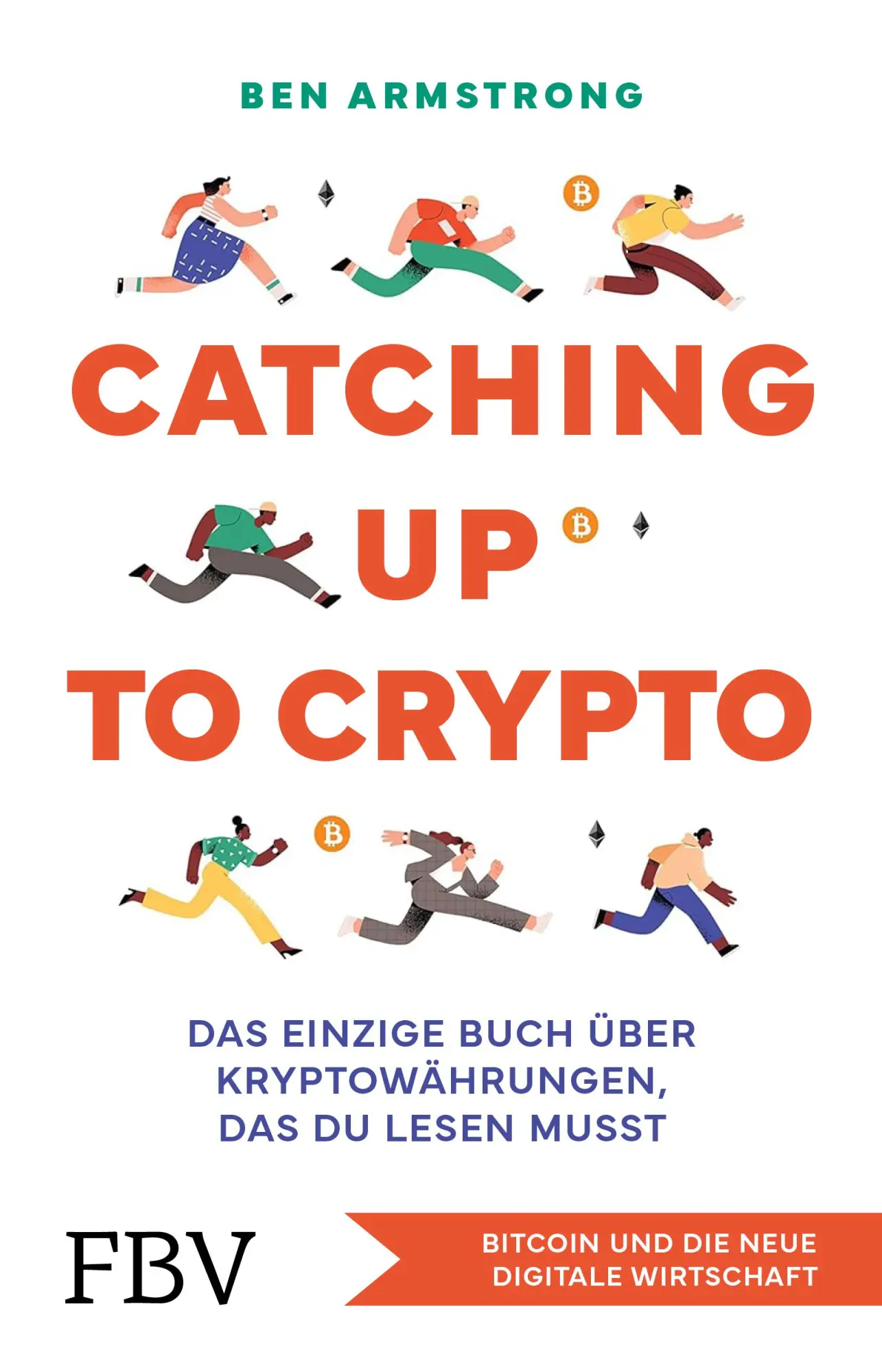 Cover: 9783959727556 | Catching up to Crypto | Ben Armstrong | Taschenbuch | 320 S. | Deutsch