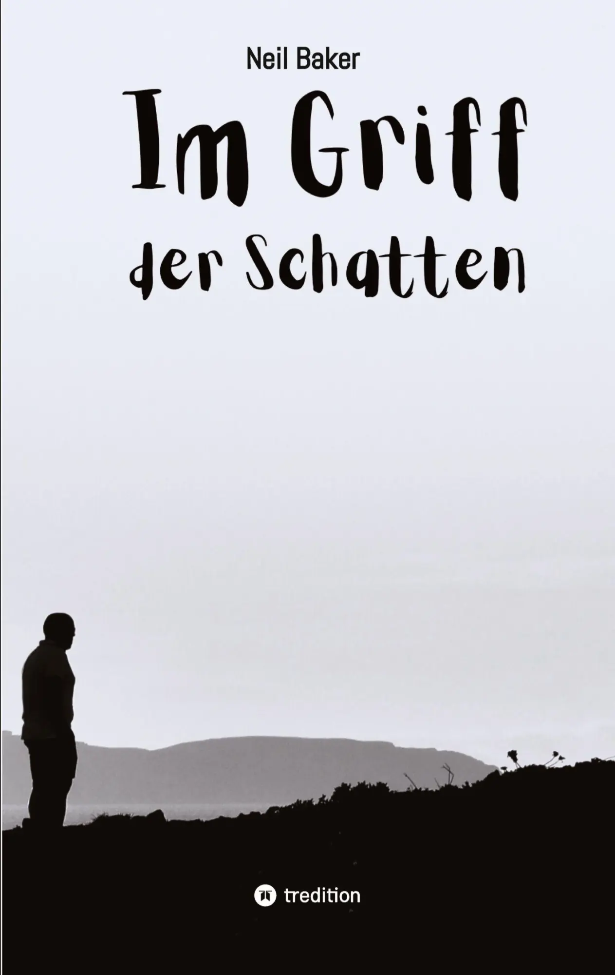 Cover: 9783384597656 | Im Griff der Schatten | Neil Baker | Taschenbuch | 336 S. | Deutsch