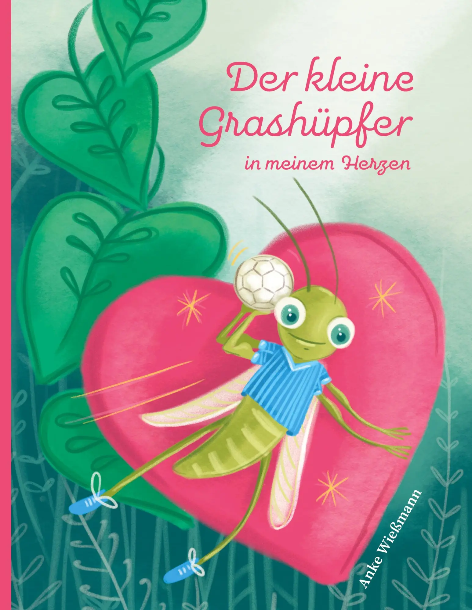 Cover: 9783819297656 | Der kleine Grashüpfer in meinem Herzen | Anke Wießmann | Buch | 40 S.
