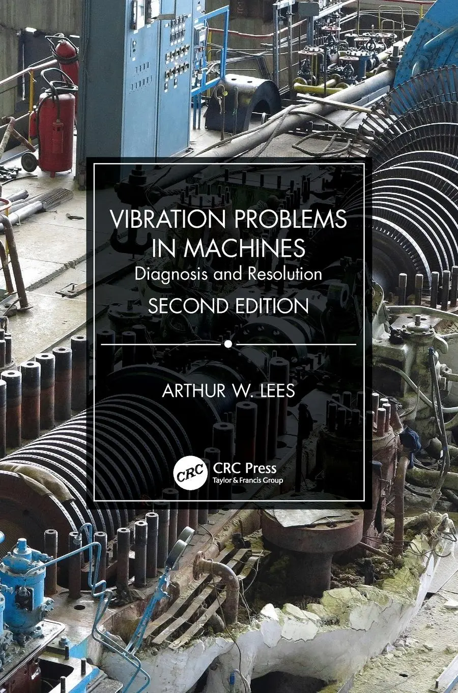 Cover: 9780367367756 | Vibration Problems in Machines | Diagnosis and Resolution | Lees