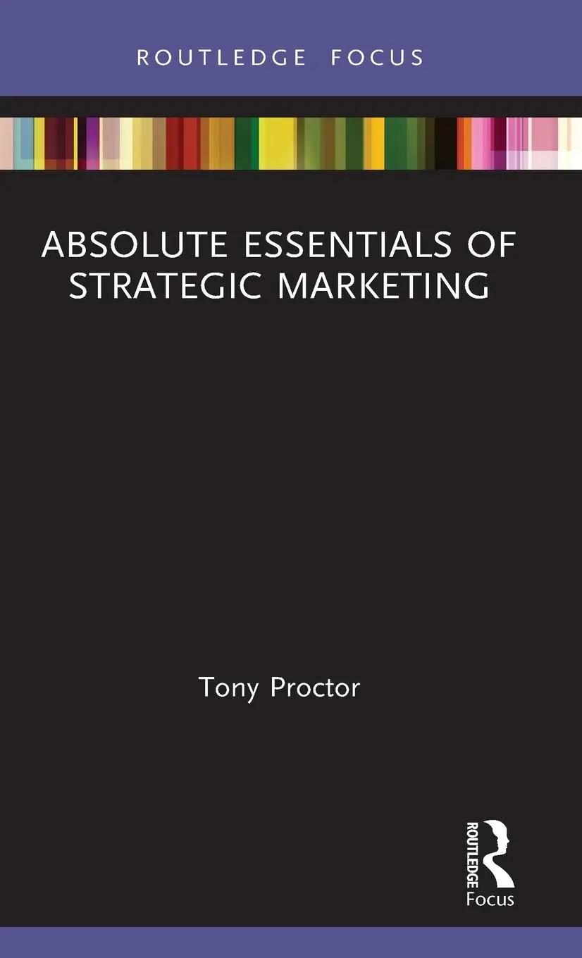 Cover: 9780367437756 | Absolute Essentials of Strategic Marketing | Tony Proctor | Buch