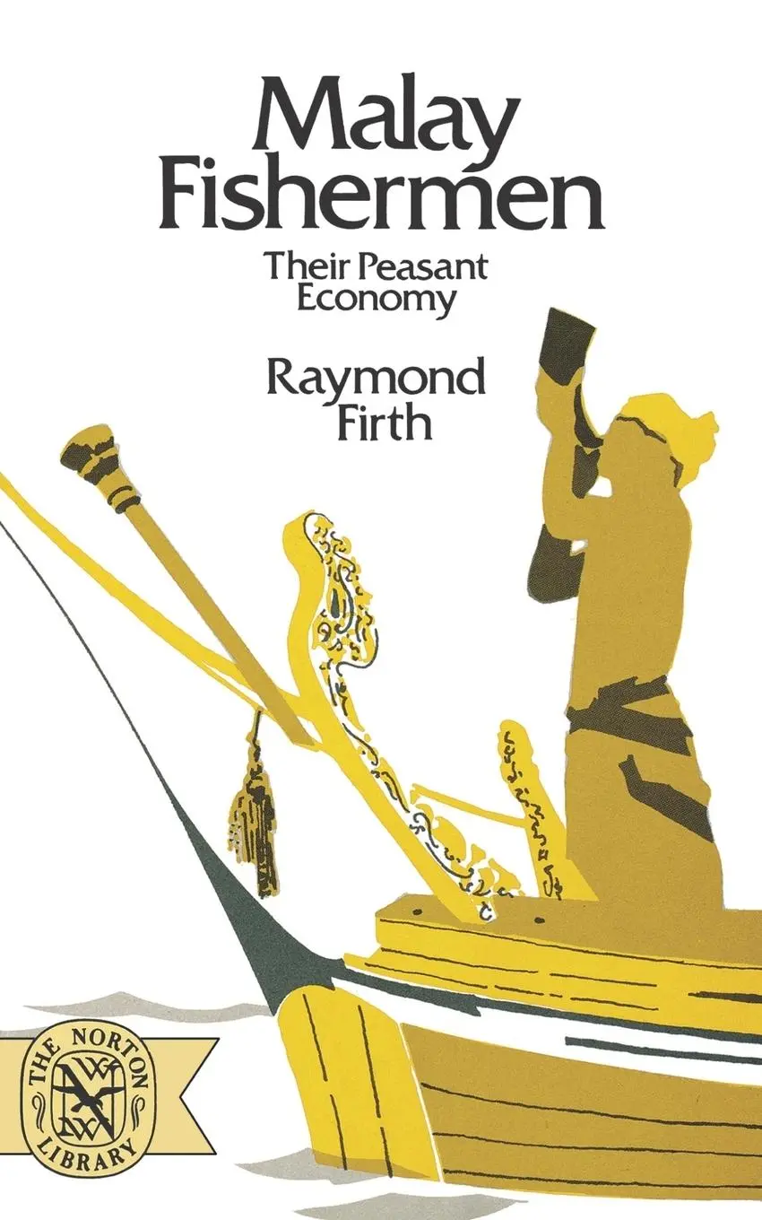 Cover: 9780393007756 | Malay Fishermen | Their Peasant Economy | Raymond William Firth | Buch