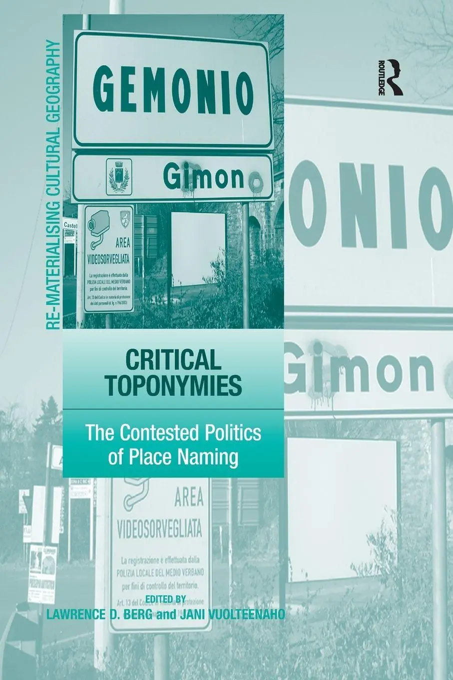 Cover: 9781138267756 | Critical Toponymies | The Contested Politics of Place Naming | Buch