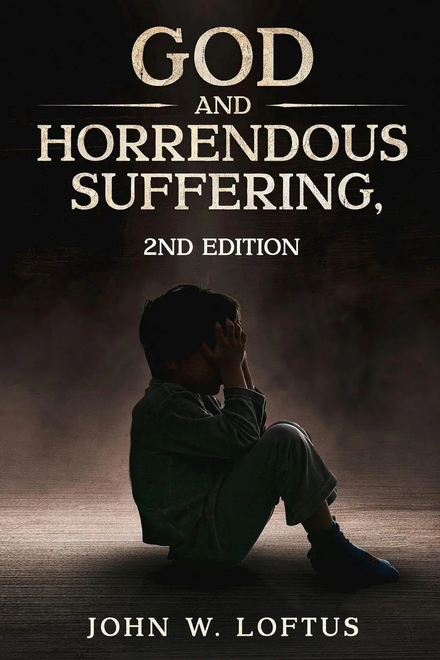 Cover: 9781456677756 | God and Horrendous Suffering, 2nd Ed. | John W. Loftus | Taschenbuch