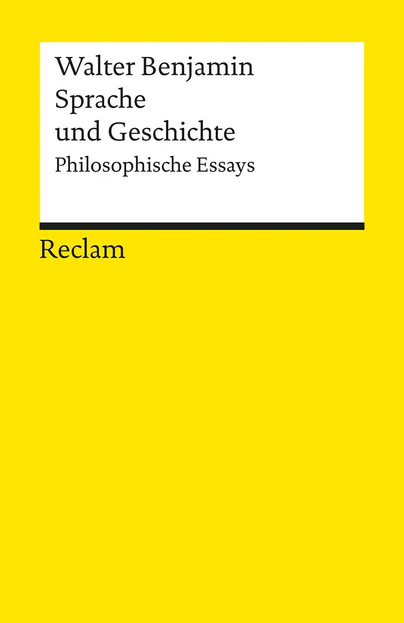 Cover: 9783150087756 | Sprache und Geschichte | Philosophische Essays | Walter Benjamin