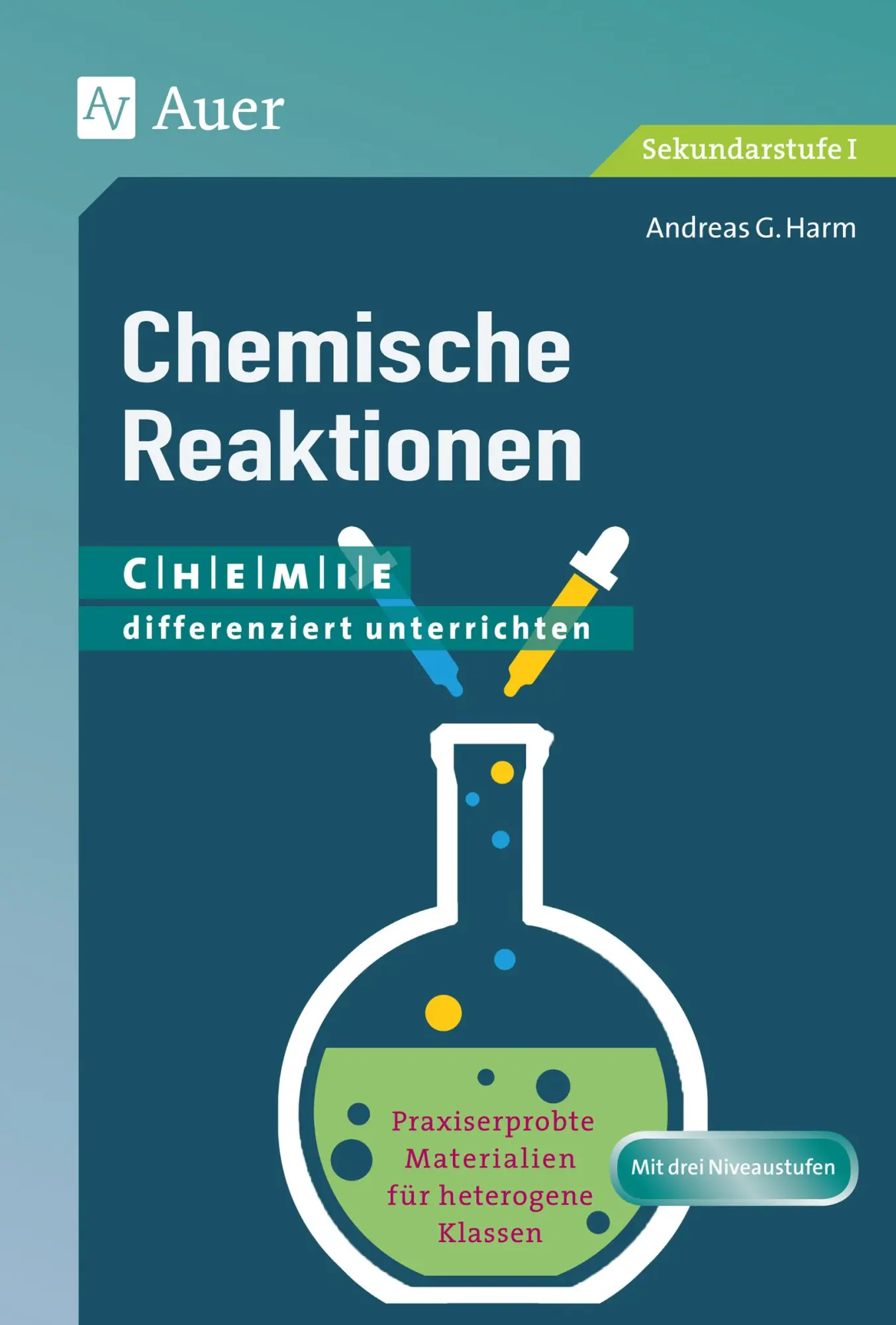 Cover: 9783403077756 | Chemische Reaktionen | Andreas G. Harm | Taschenbuch | 119 S. | 2019