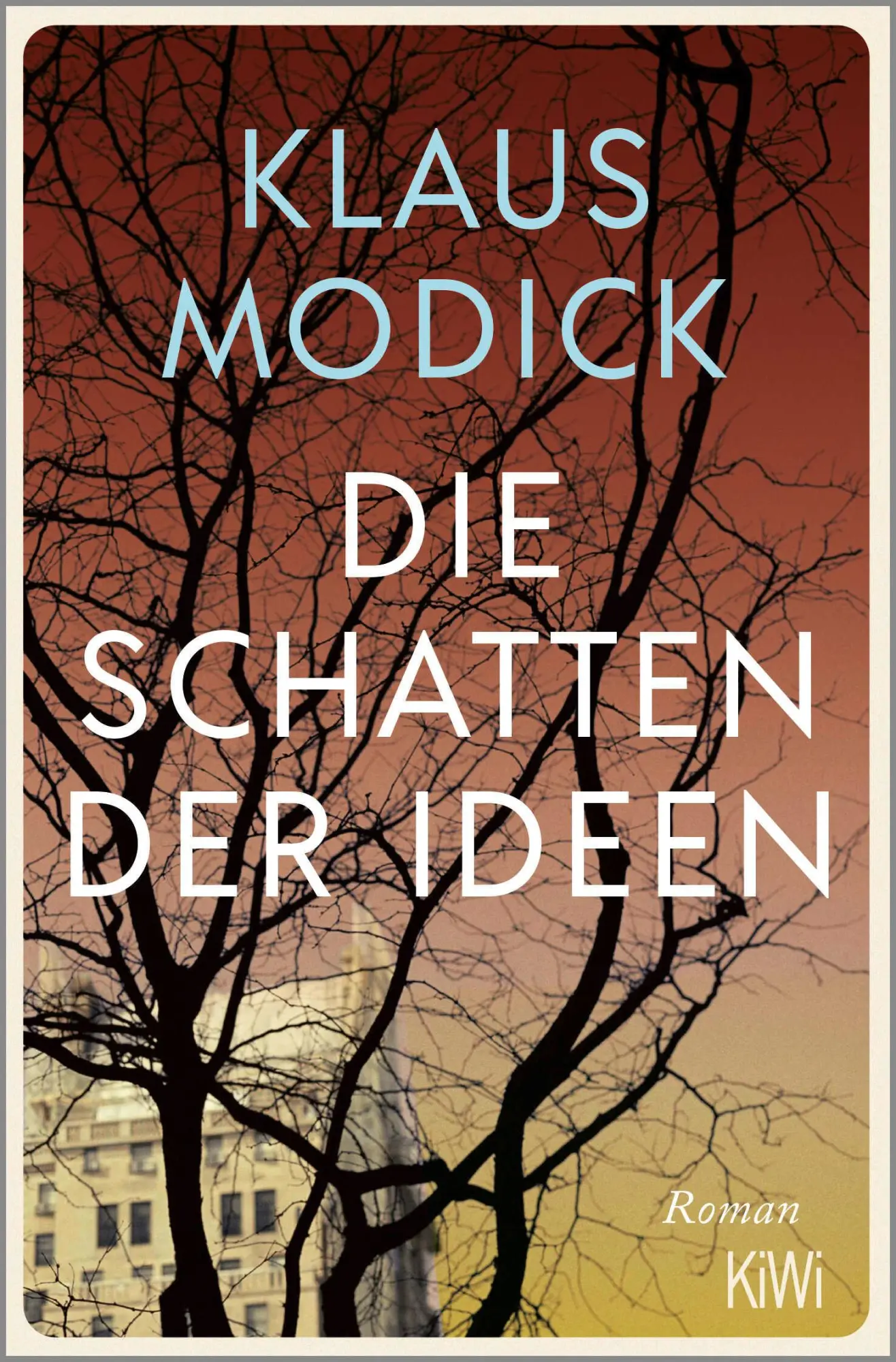 Cover: 9783462007756 | Die Schatten der Ideen | Roman | Klaus Modick | Taschenbuch | 592 S.