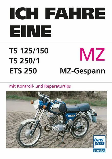 Cover: 9783613717756 | Ich fahre eine MZ | Wolfram Riedel (u. a.) | Taschenbuch | 144 S.