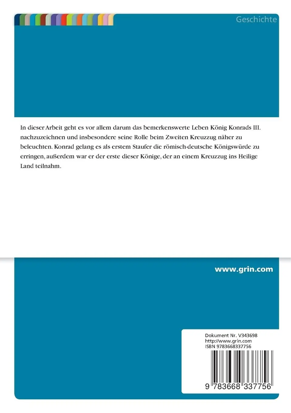 Rückseite: 9783668337756 | König Konrad III. und der Zweite Kreuzzug | Johannes Schrittesser