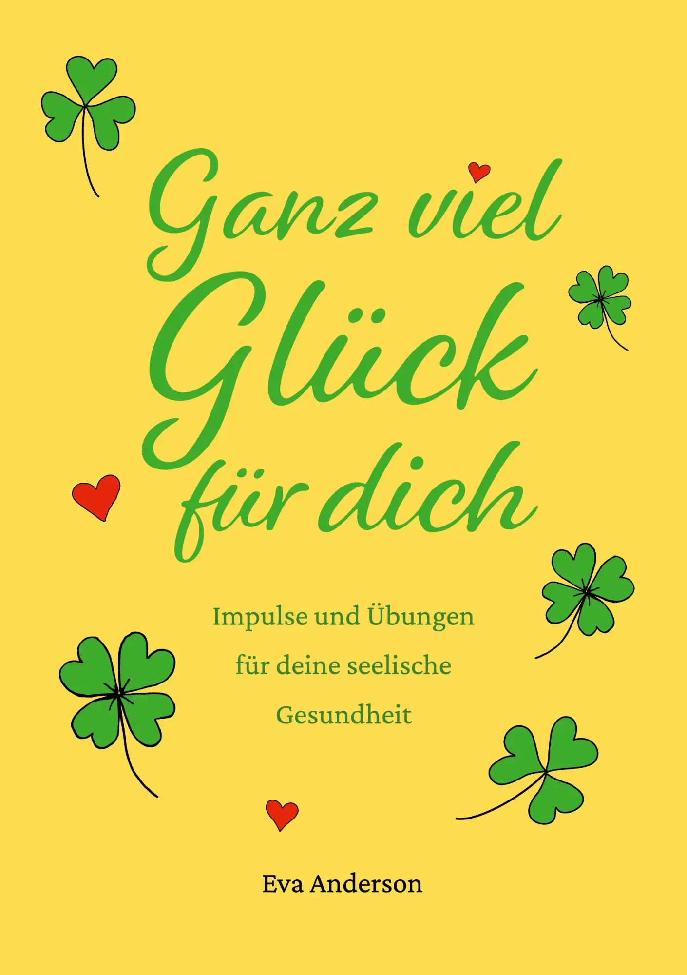 Cover: 9783696367756 | Ganz viel Glück für dich | Eva Anderson | Taschenbuch | 90 S. | 2026