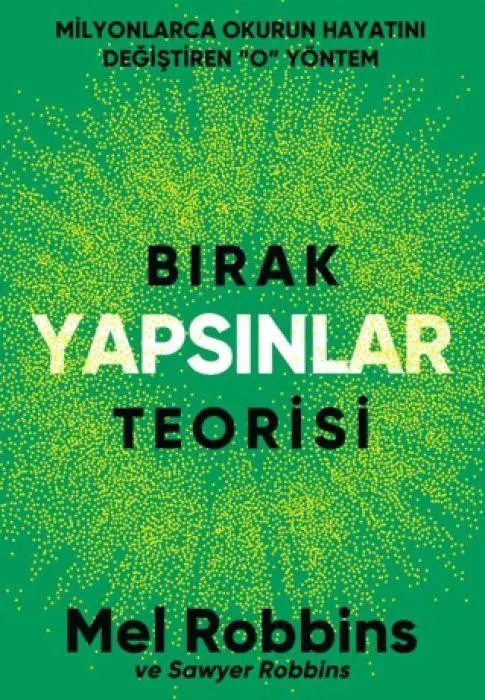 Cover: 9786255587756 | Birak Yapsinlar Teorisi | Mel Robbins (u. a.) | Taschenbuch | Türkisch