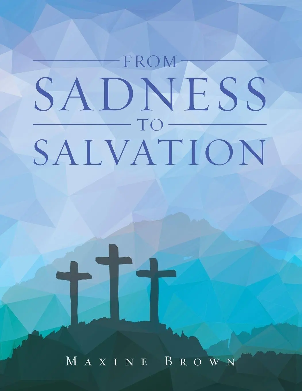 Cover: 9798765227756 | From Sadness to Salvation | Maxine Brown | Taschenbuch | Englisch
