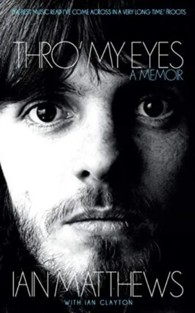 Cover: 9781901927856 | Thro' My Eyes | A Memoir | Iain Matthews | Taschenbuch | Englisch