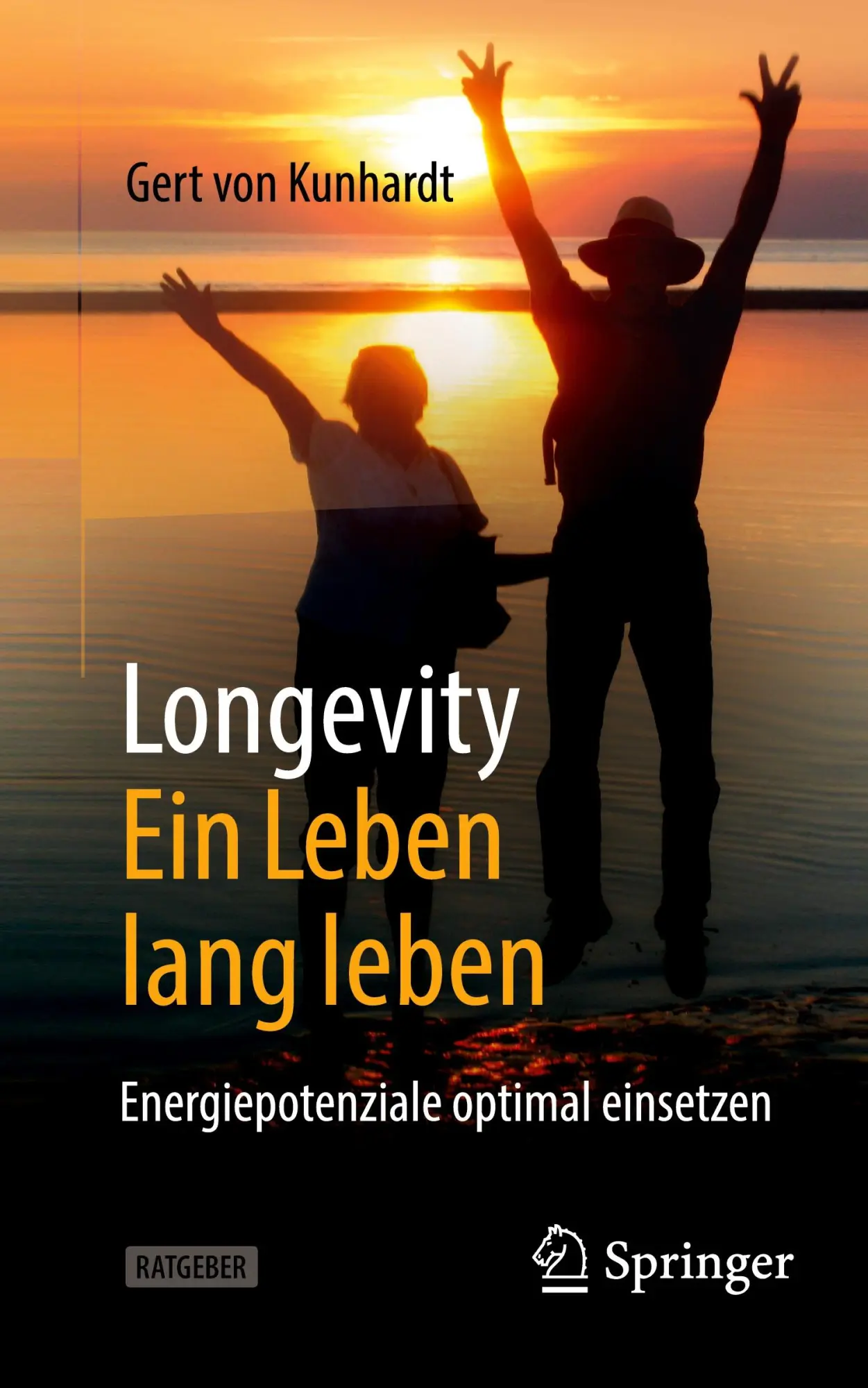 Cover: 9783662697856 | Longevity: Ein Leben lang leben | Energiepotenziale optimal einsetzen