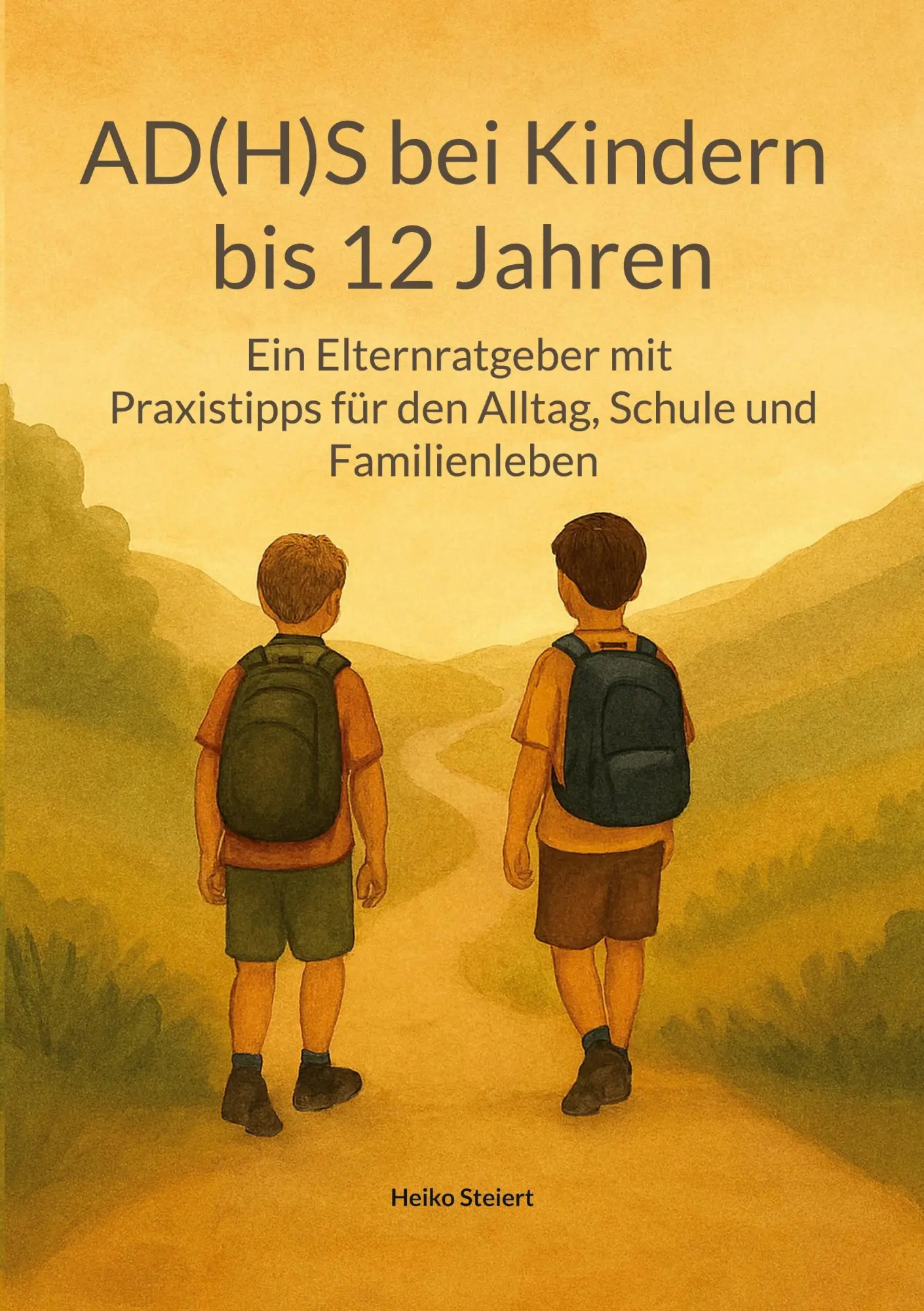 Cover: 9783819277856 | AD(H)S bei Kindern bis 12 Jahren | Heiko Steiert | Taschenbuch | 2025
