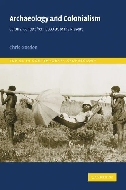Cover: 9780521787956 | Archaeology and Colonialism | Chris Gosden | Taschenbuch | Englisch