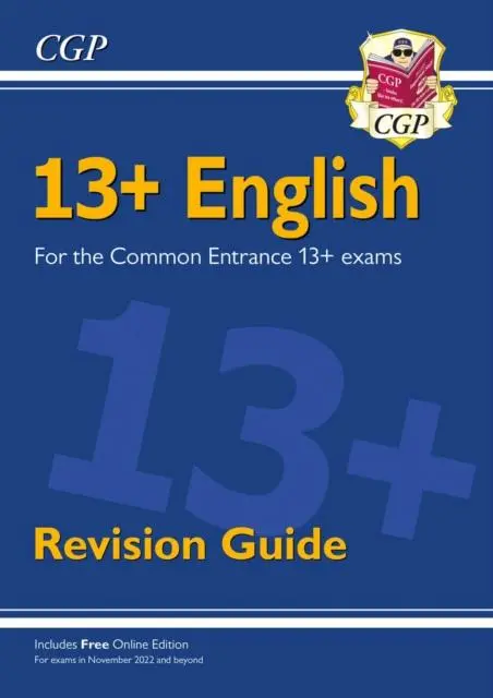 Cover: 9781789087956 | 13+ English Revision Guide for the Common Entrance Exams | Cgp Books