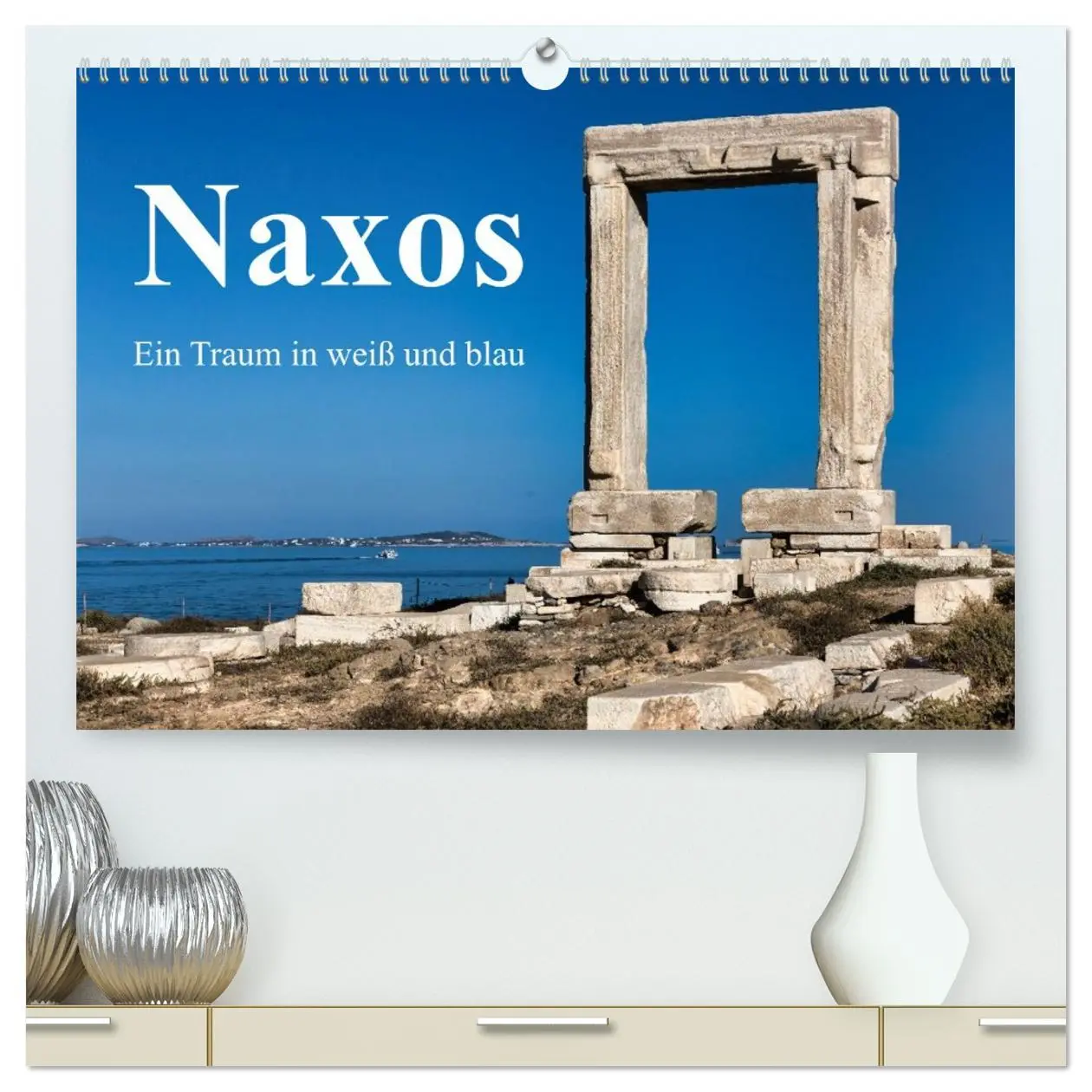 Cover: 9783516607956 | Die Insel Naxos - Ein Traum in blau und weiß (hochwertiger Premium...