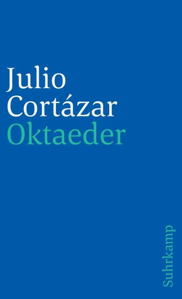 Cover: 9783518377956 | Oktaeder | Erzählungen. Aus dem Spanischen von Rudolf Wittkopf | Buch