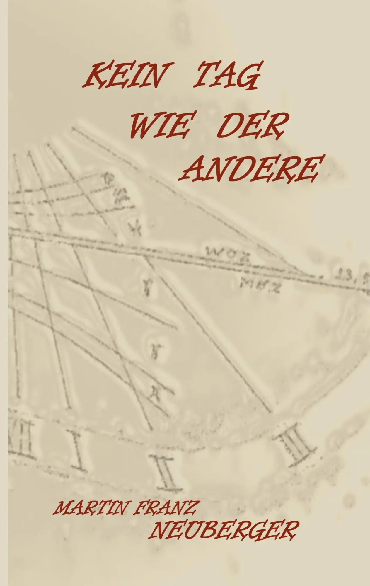Cover: 9783732287956 | Kein Tag wie der andere | Martin Franz Neuberger | Taschenbuch | 2019