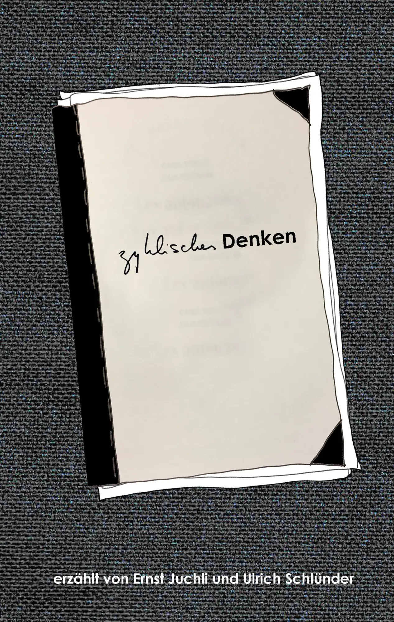 Cover: 9783743177956 | Zyklisches Denken | erzählt von Ernst Juchli und Ulrich Schlünder