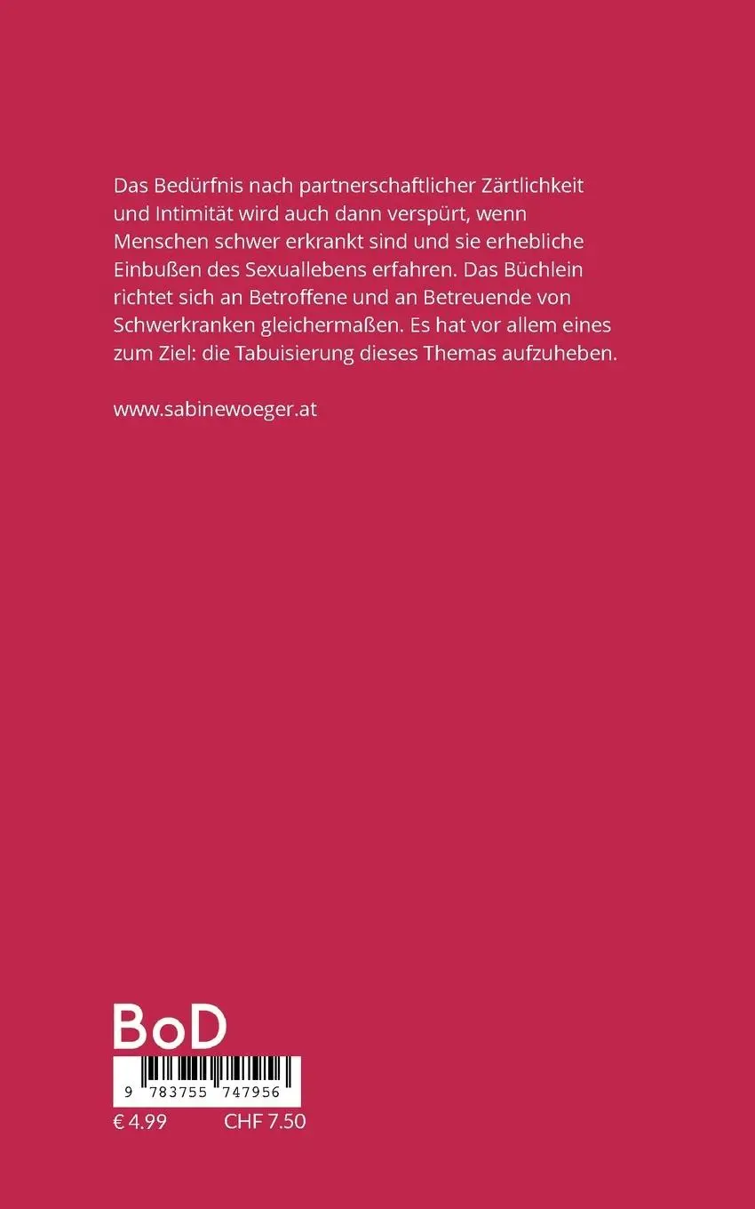Rückseite: 9783755747956 | Zärtlichkeit und Intimität bei schwerer Krankheit | Sabine Wöger