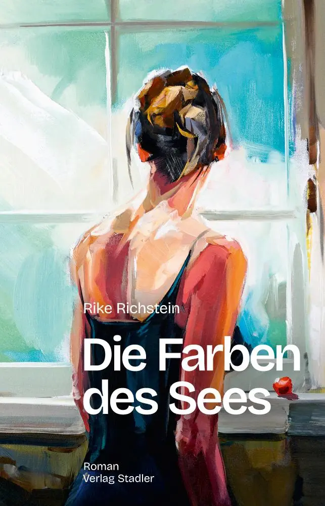 Cover: 9783797707956 | Die Farben des Sees | Roman | Rike Richstein | Taschenbuch | 224 S.