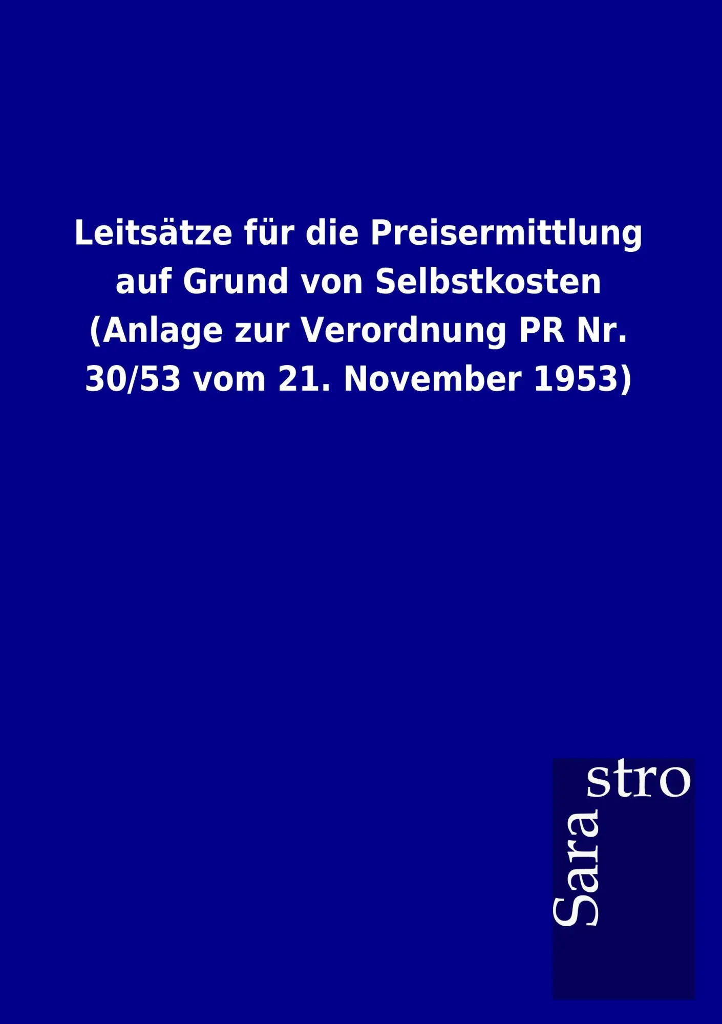 Cover: 9783864717956 | Leitsätze für die Preisermittlung auf Grund von Selbstkosten...
