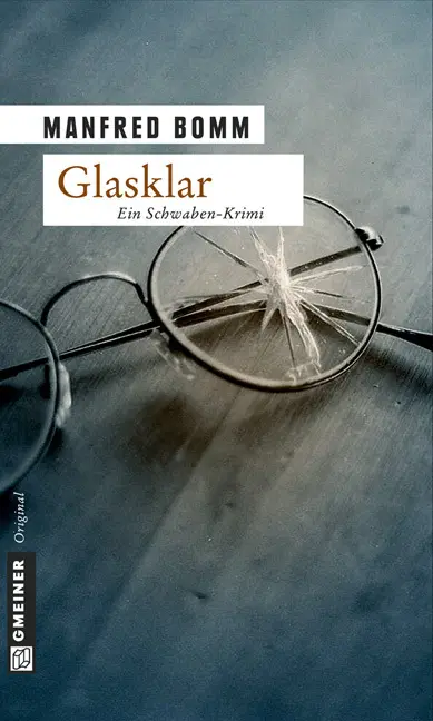 Cover: 9783899777956 | Glasklar | Ein Schwaben-Krimi. Der neunte Fall für August Häberle