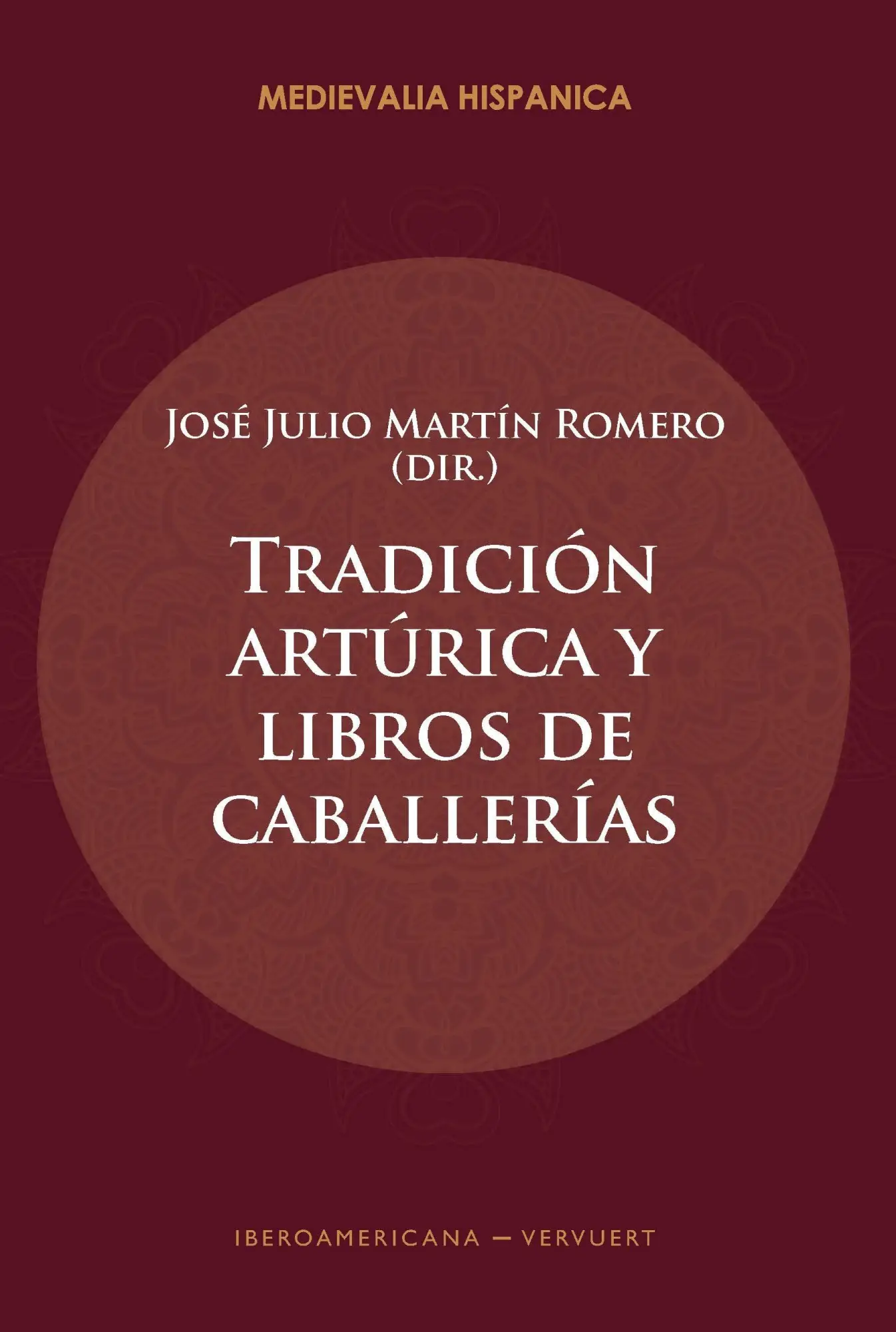 Tradición artúrica y libros de caballerías