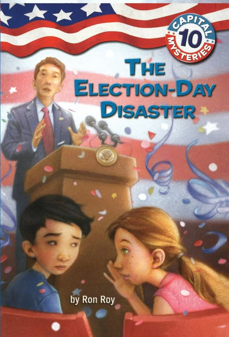 Cover: 9780375848056 | Capital Mysteries #10 | The Election-Day Disaster | Ron Roy | Buch