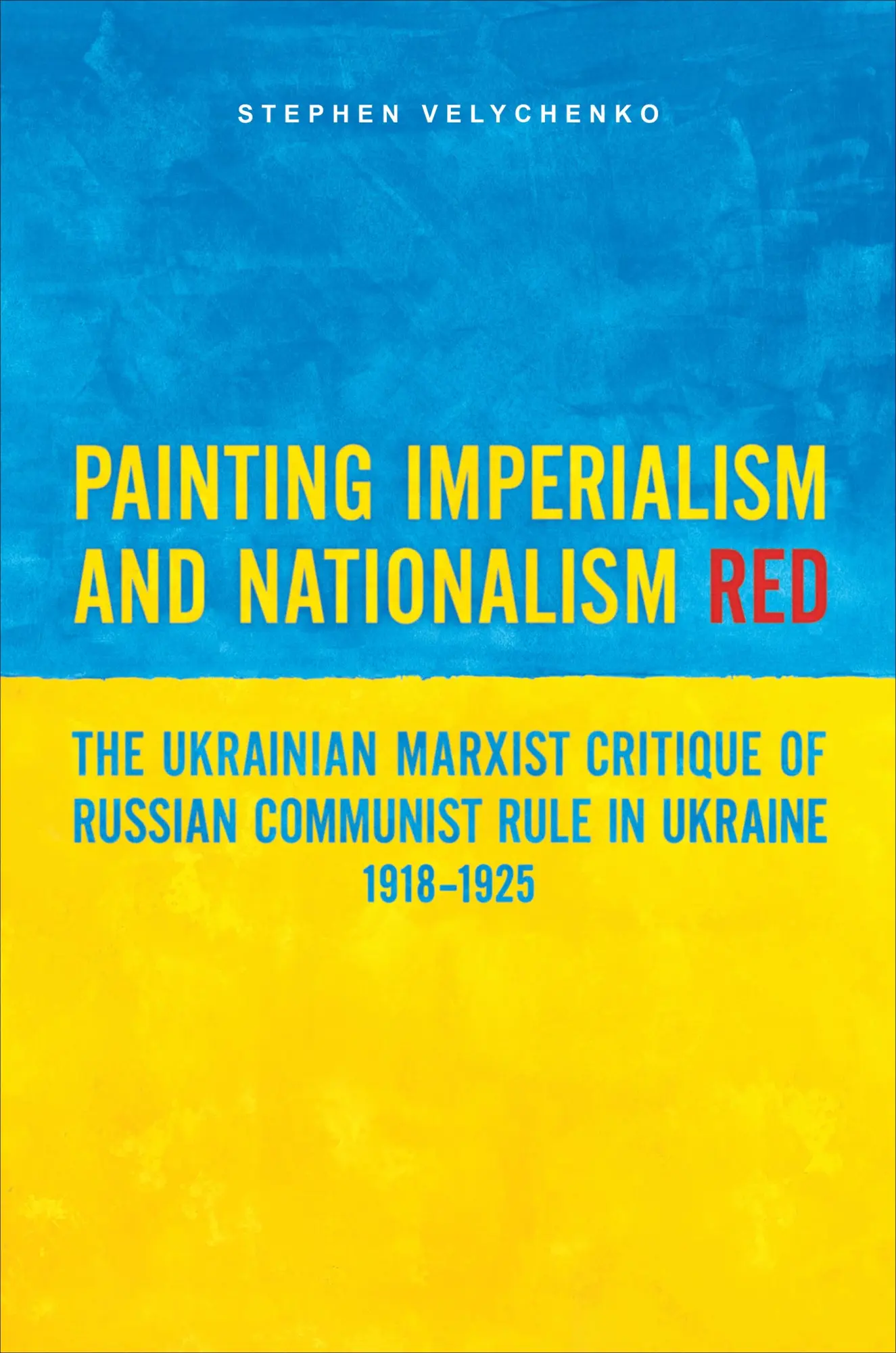 Cover: 9781487548056 | Painting Imperialism and Nationalism Red | Stephen Velychenko | Buch