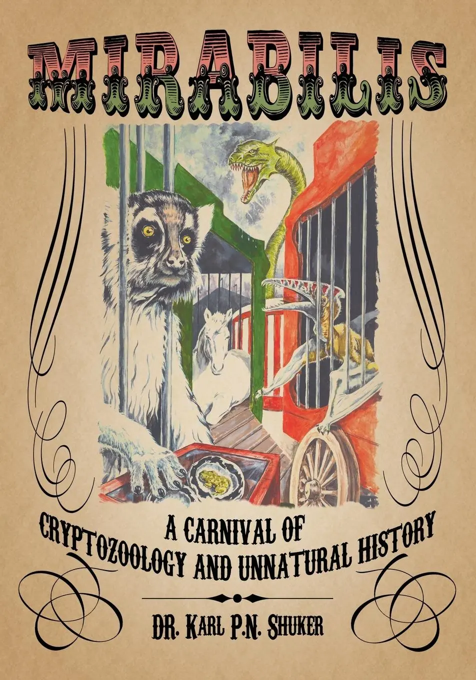 Cover: 9781938398056 | Mirabilis | A Carnival of Cryptozoology and Unnatural History | Shuker