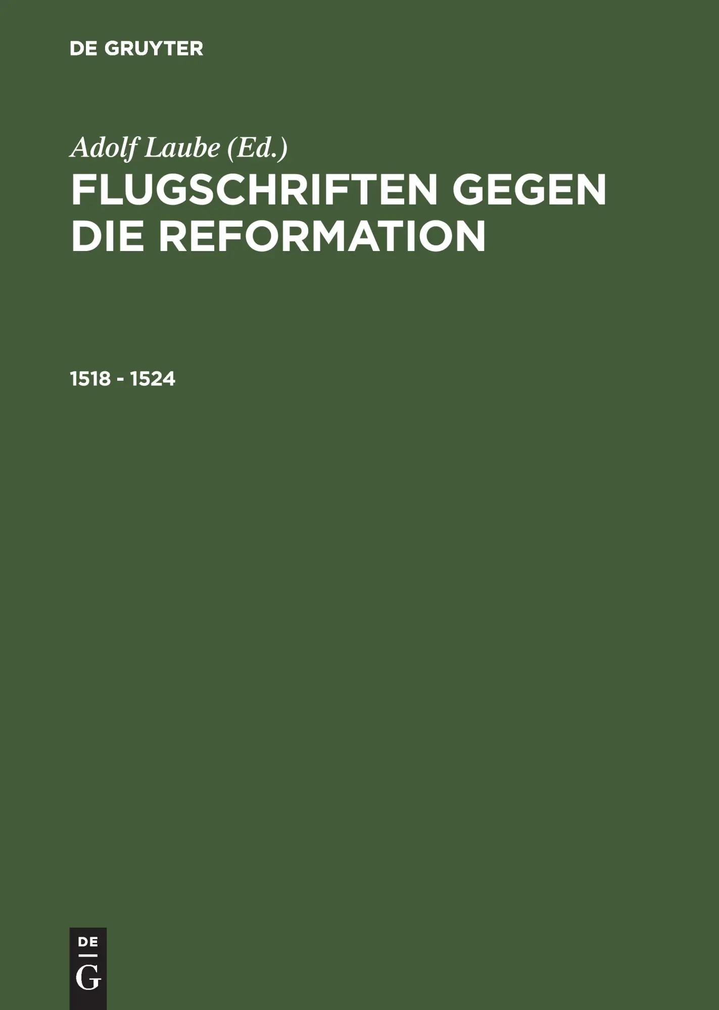 Cover: 9783050028156 | 1518 - 1524 | Adolf Laube | Buch | VII | Deutsch | 1996 | De Gruyter