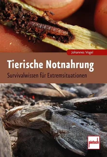 Cover: 9783613508156 | Tierische Notnahrung | Survivalwissen für Extremsituationen | Vogel