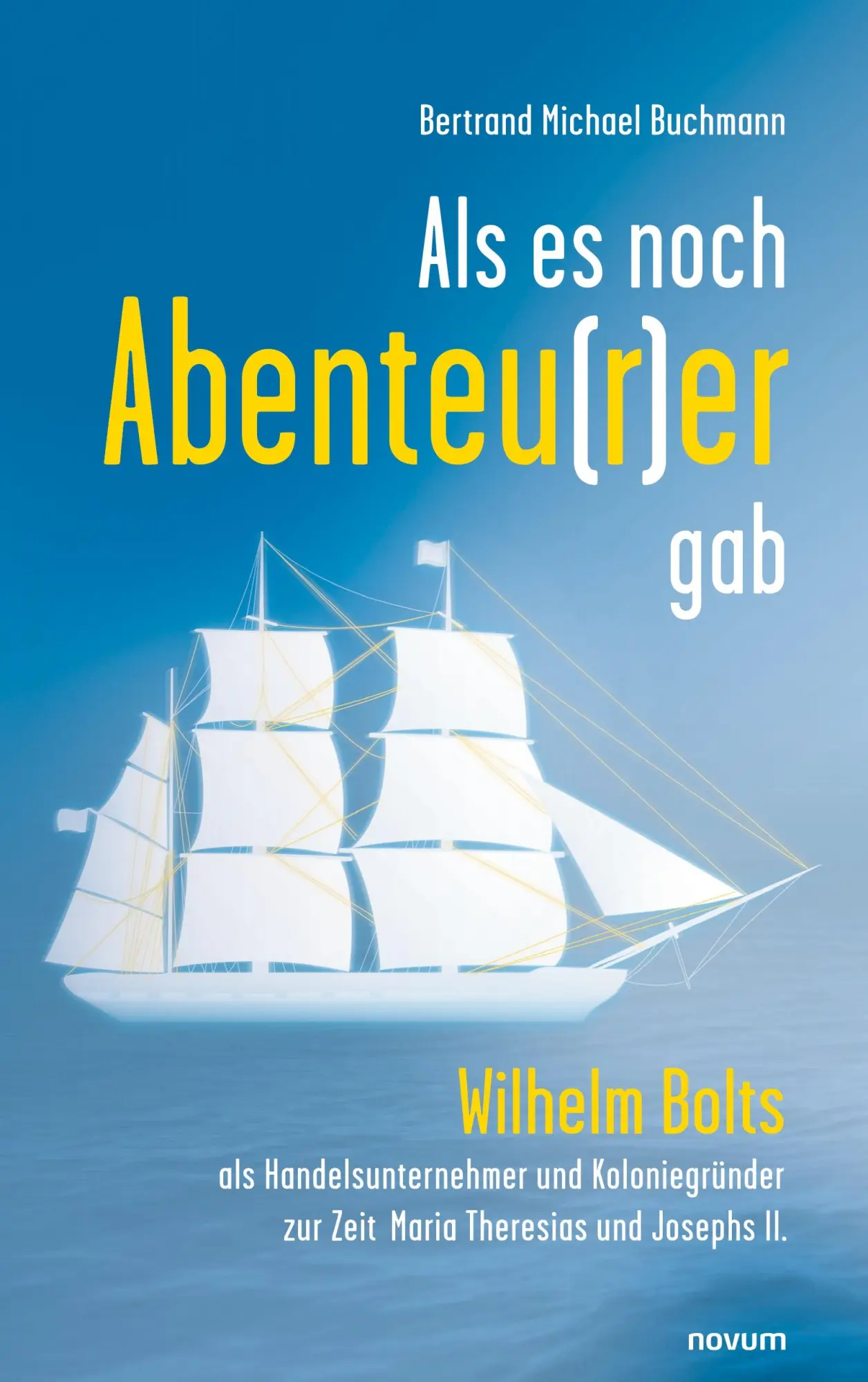 Cover: 9783991318156 | Als es noch Abenteu(r)er gab | Bertrand Michael Buchmann | Taschenbuch