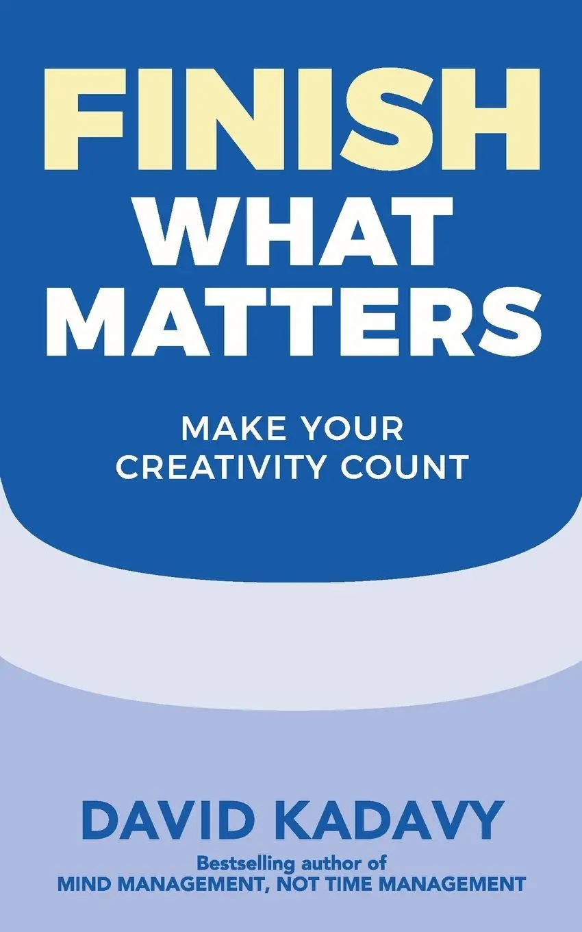 Cover: 9798987498156 | Finish What Matters | Make Your Creativity Count | Kadavy | Buch