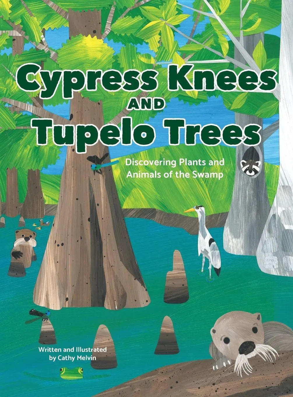 Cover: 9781944528256 | Cypress Knees and Tupelo Trees | Cathy Melvin | Buch | Englisch | 2023