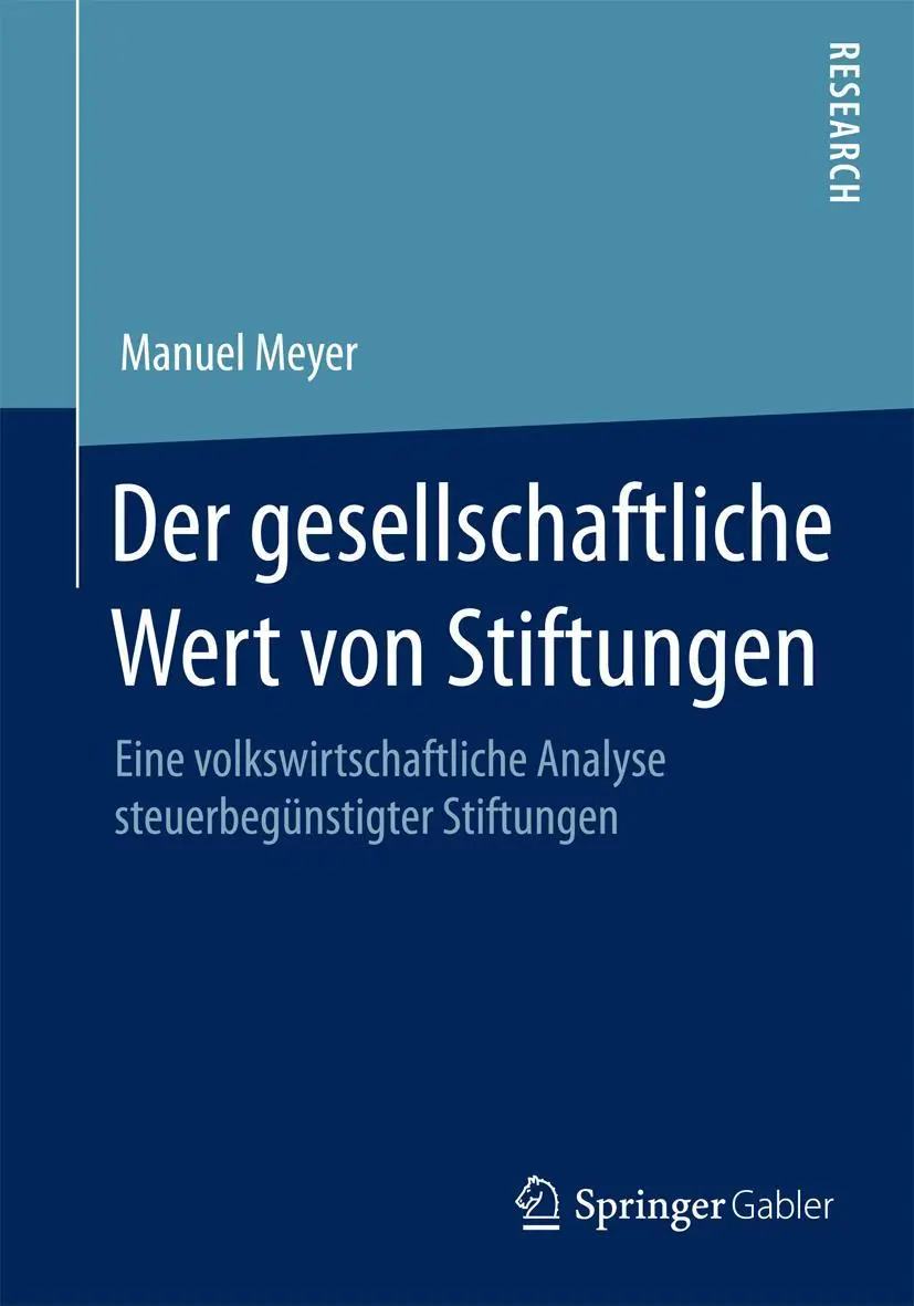 Cover: 9783658078256 | Der gesellschaftliche Wert von Stiftungen | Manuel Meyer | Taschenbuch