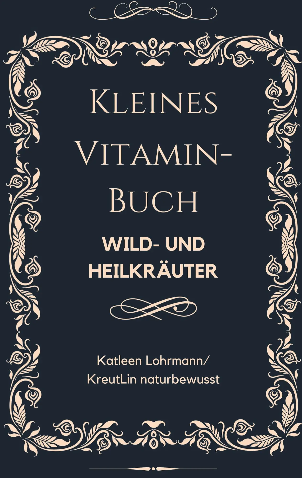 Cover: 9783819208256 | Kleines Vitaminbuch "Wild- und Heilkräuter" | naturbewusst | Buch