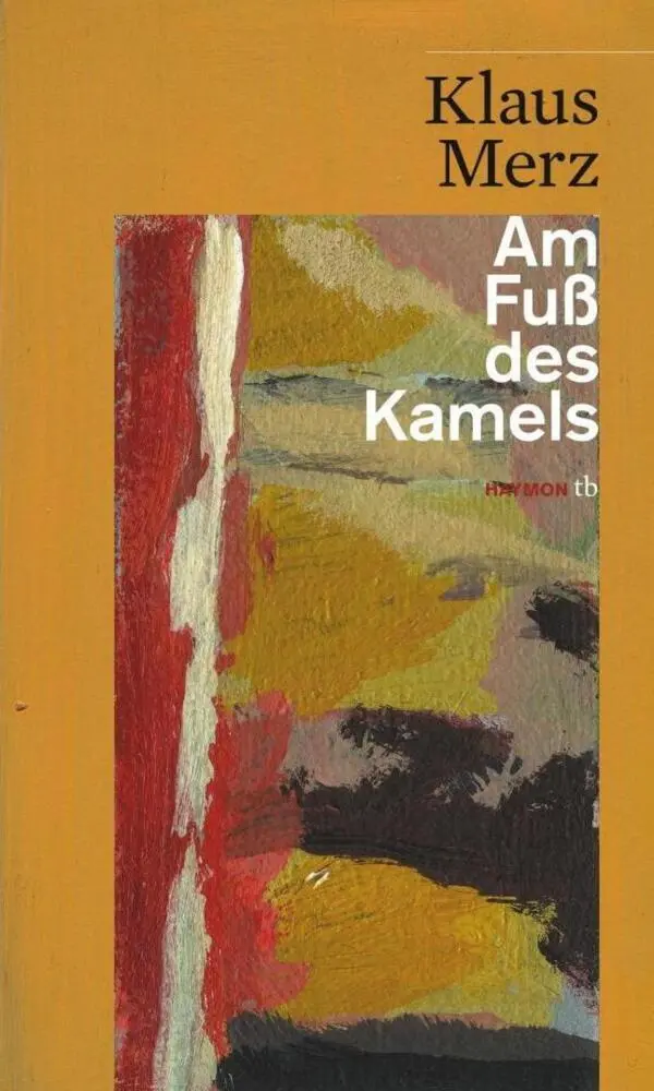 Cover: 9783852188256 | Am Fuß des Kamels | Klaus Merz | Taschenbuch | 128 S. | Deutsch | 2010