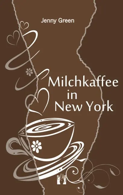 Cover: 9783941598256 | Milchkaffee in New York | Liebesroman | Jenny Green | Taschenbuch