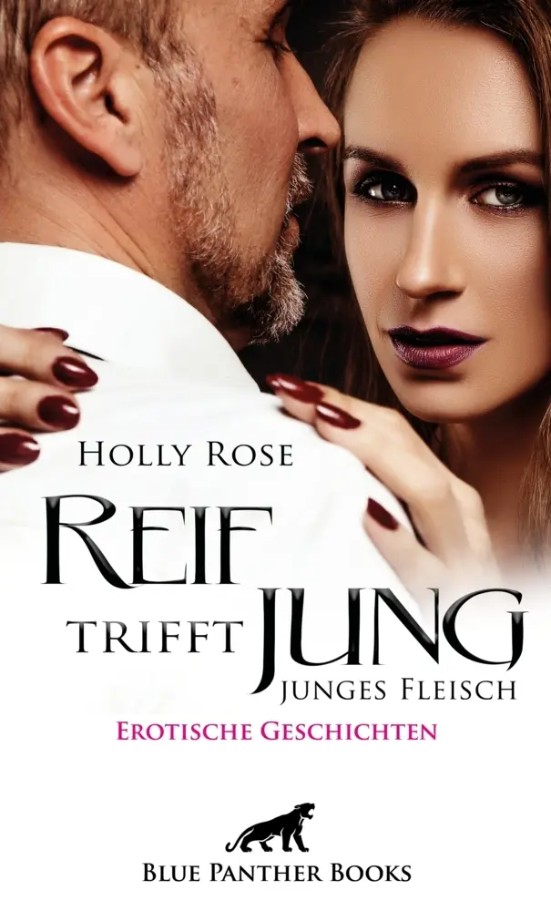 Cover: 9783966418256 | Reif trifft jung - junges Fleisch Erotische Geschichten | Holly Rose