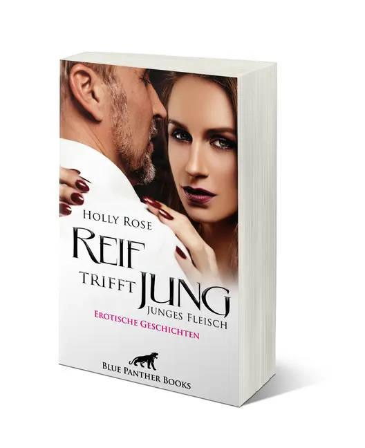 Bild: 9783966418256 | Reif trifft jung - junges Fleisch Erotische Geschichten | Holly Rose