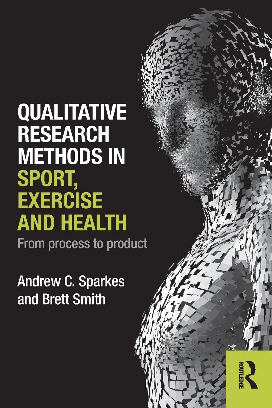 Cover: 9780415578356 | Qualitative Research Methods in Sport, Exercise and Health | Buch