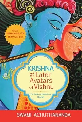 Cover: 9780975788356 | Krishna and the Later Avatars of Vishnu | Plus Mahabharata Demystified