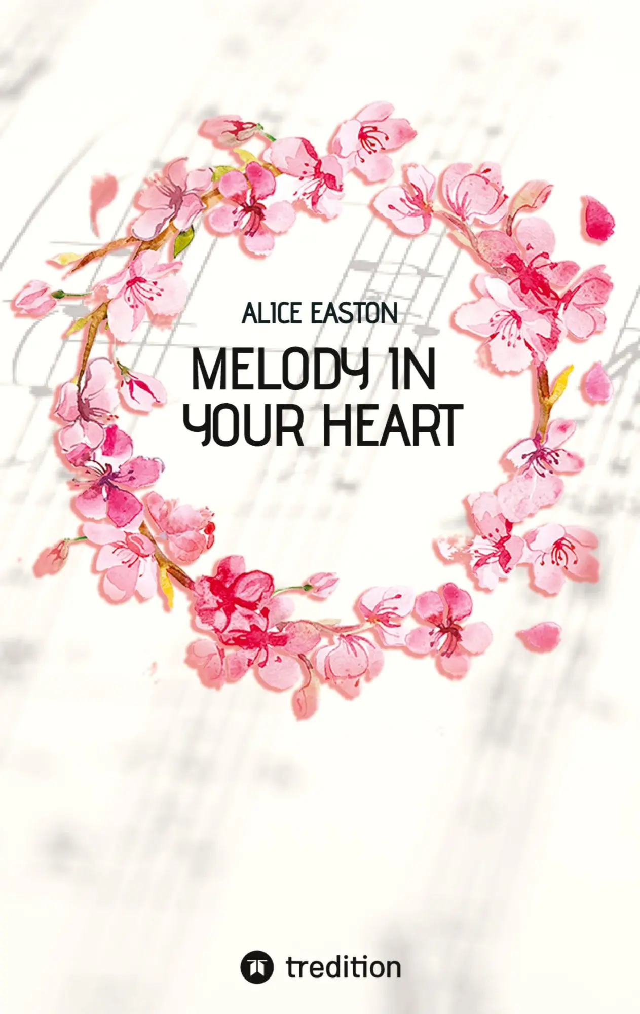 Cover: 9783347968356 | Melody in your heart | Alice Easton | Taschenbuch | Deutsch | 2025